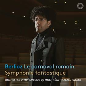 Hector Berlioz: Symphonie Fantastique + Le Carnaval Romain